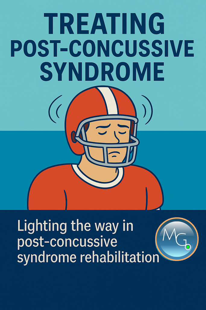 Treating Post-Concussive Syndrome: systems affected, why balance/vision suffer, and what evidence-based PT looks like